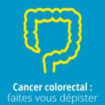 Mars bleu – Jeudi 14 mars : Journée de sensibilisation au dépistage précoce du cancer colorectal